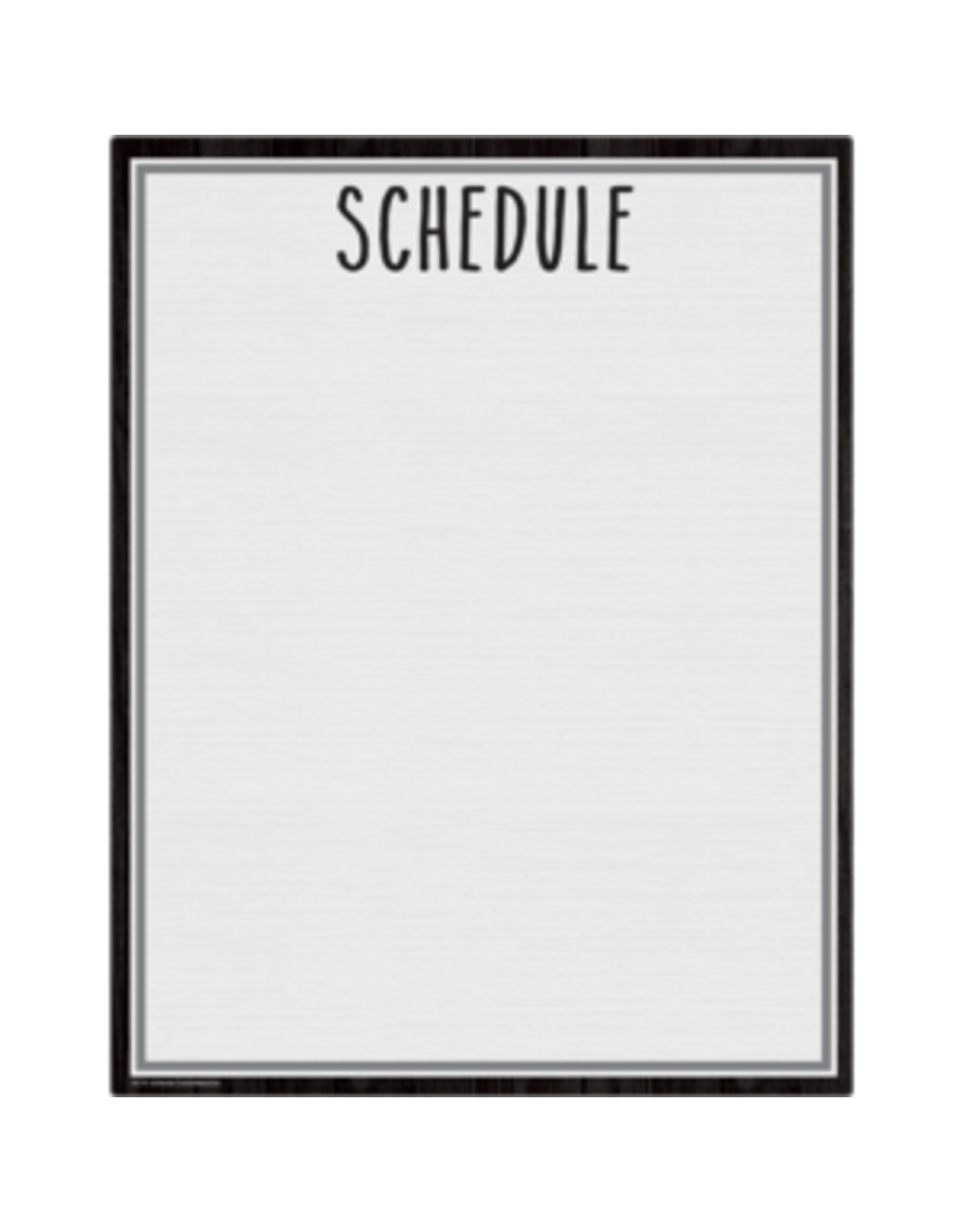 DRY ERASE POSTER: SCHEDULE 17"X22"