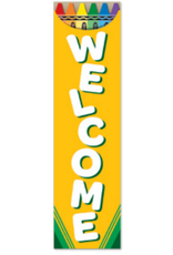 Welcome Banner Crayola Crayon   Vertical 12"X45"