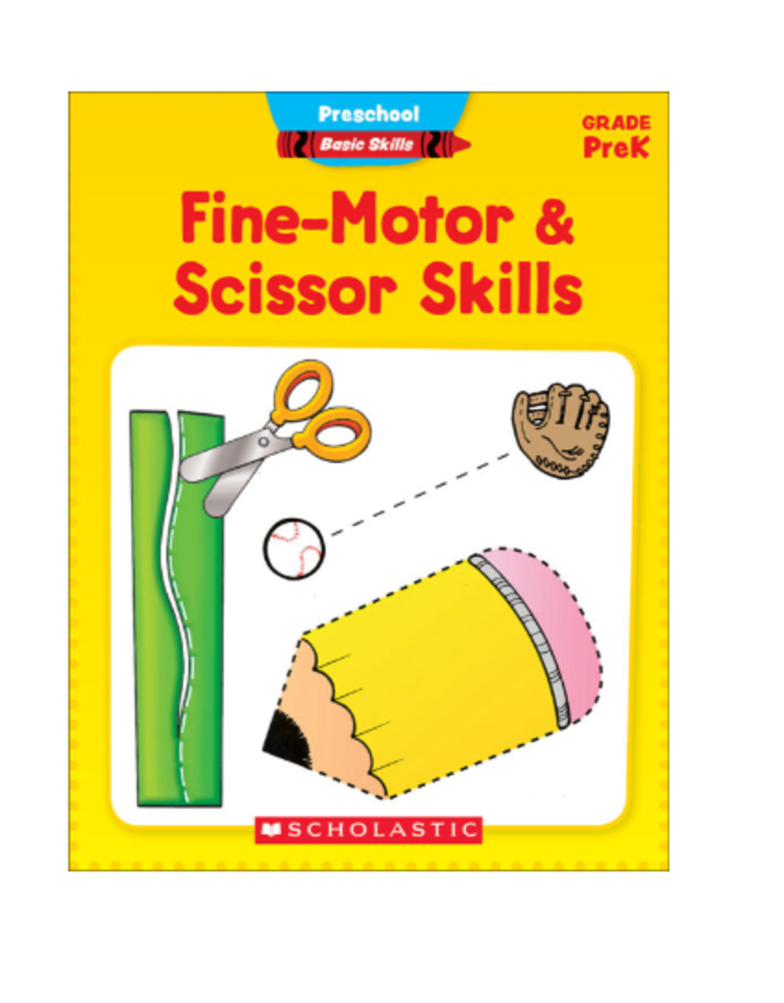 PRESCHOOL BASICS FINE MOTOR SKILLS