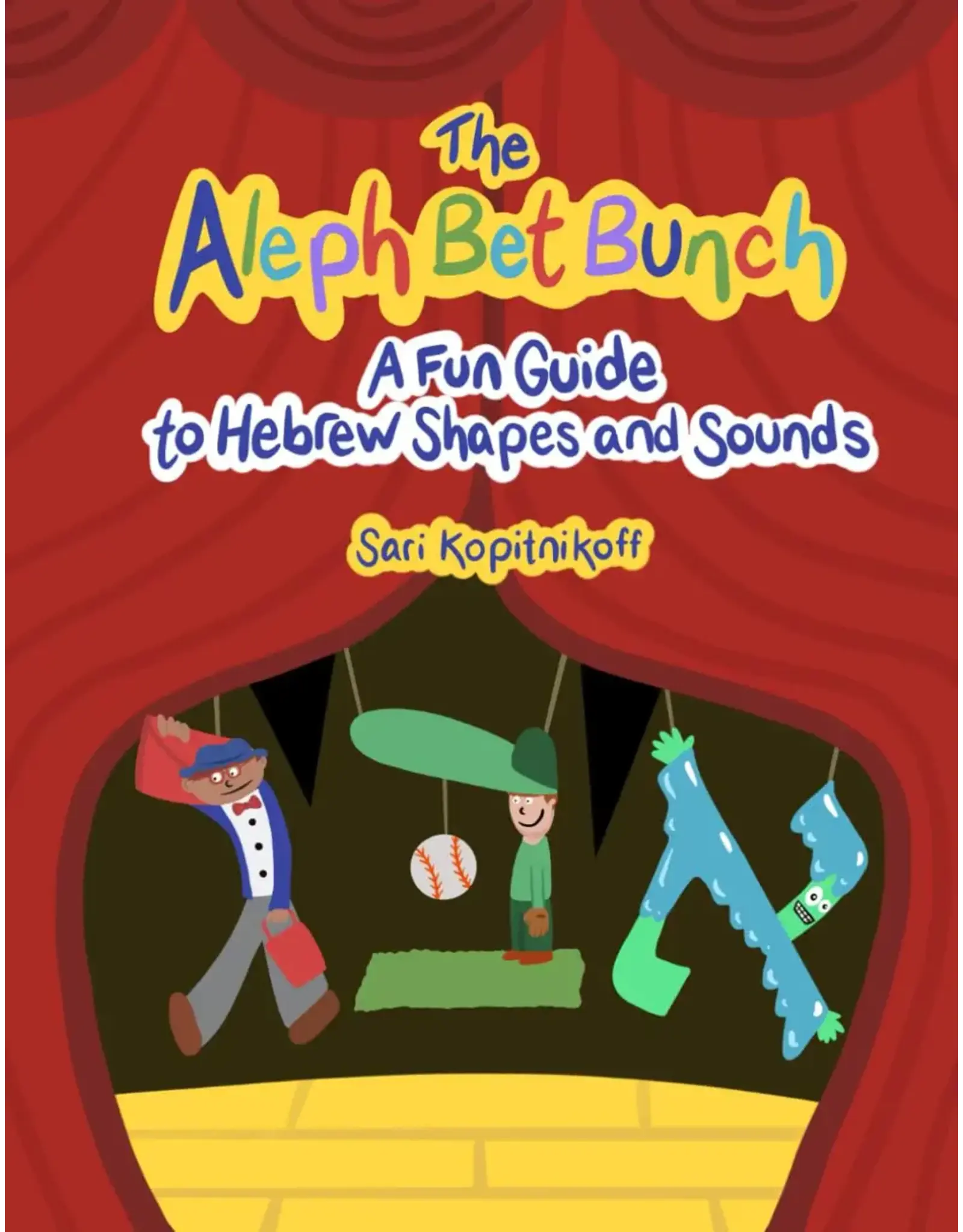 THE ALEPH BET BUNCH-GUIDE TO HEBREW SHAPES AND SOUNDS SOFT COVER