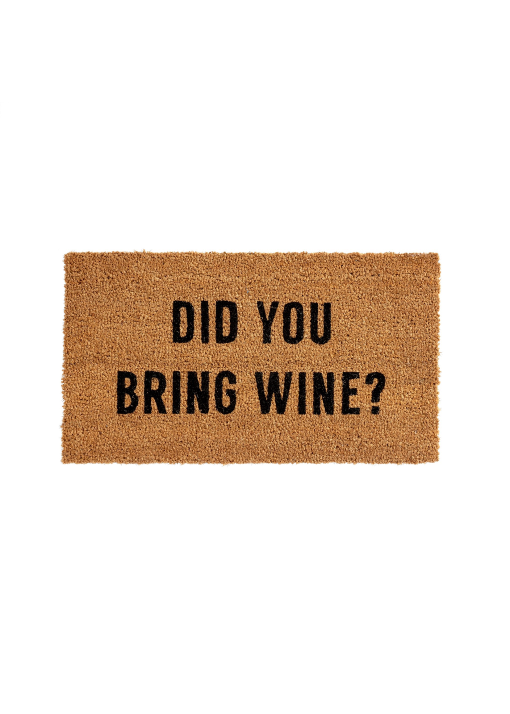 Did You Bring Wine Doormat