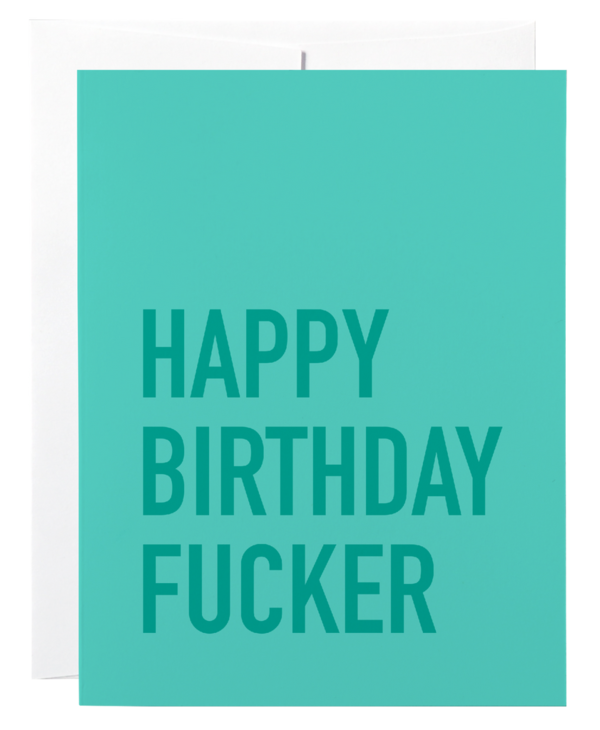 Classy Cards Happy Birthday Fucker Card
