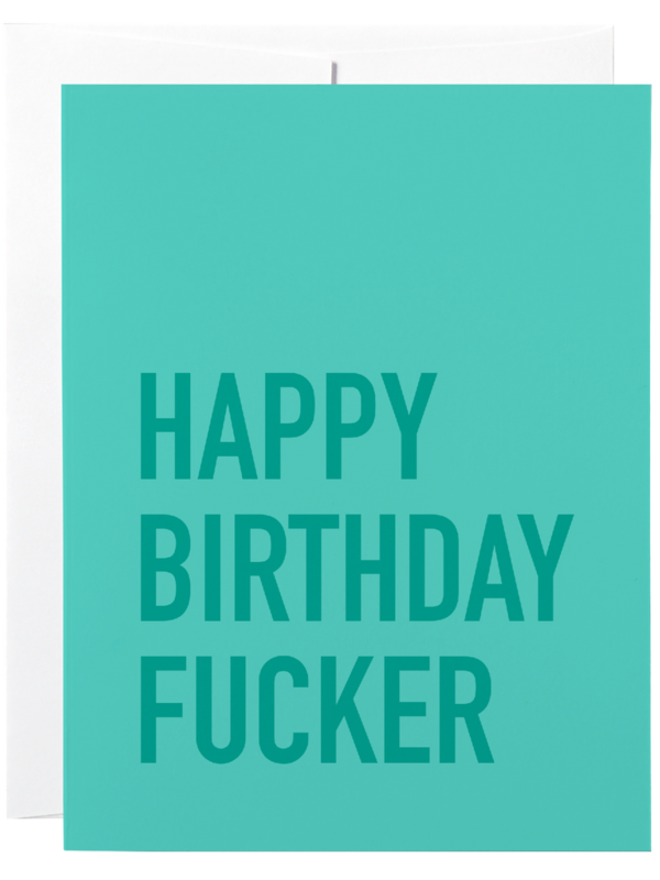 Classy Cards Happy Birthday Fucker Card