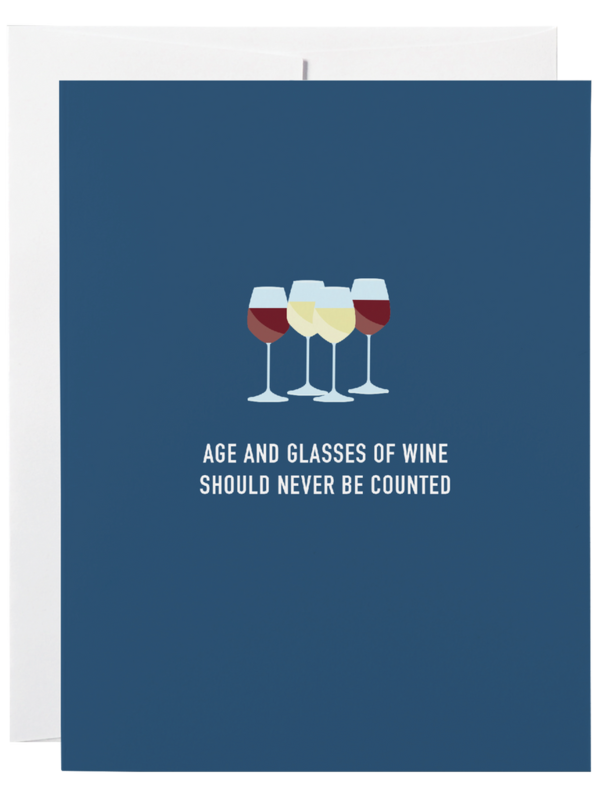 Age and Glasses of Wine Should Never Be Counted Card