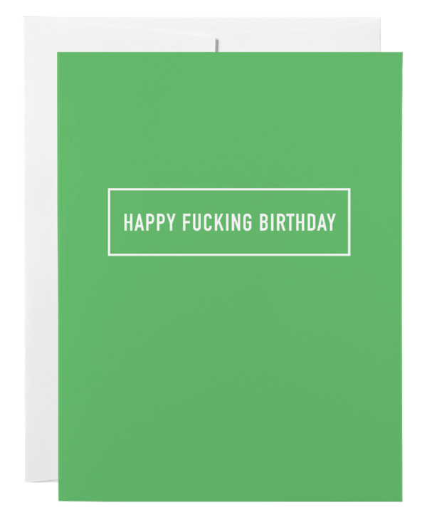 Classy Cards Happy Fucking Birthday Card