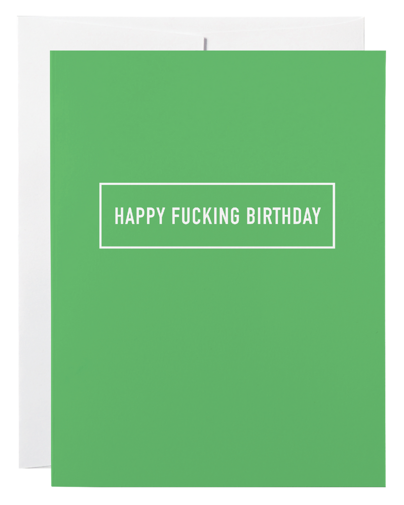 Classy Cards Happy Fucking Birthday Card