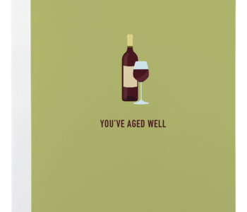 You've Aged Well