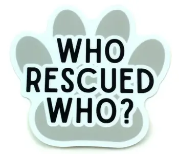 Who Rescued Who Paw Vinyl