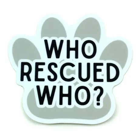 Northwest Stickers Who Rescued Who Paw Vinyl