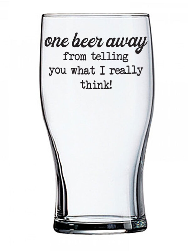 Pinetree Innovations One Beer Away Beer Glass