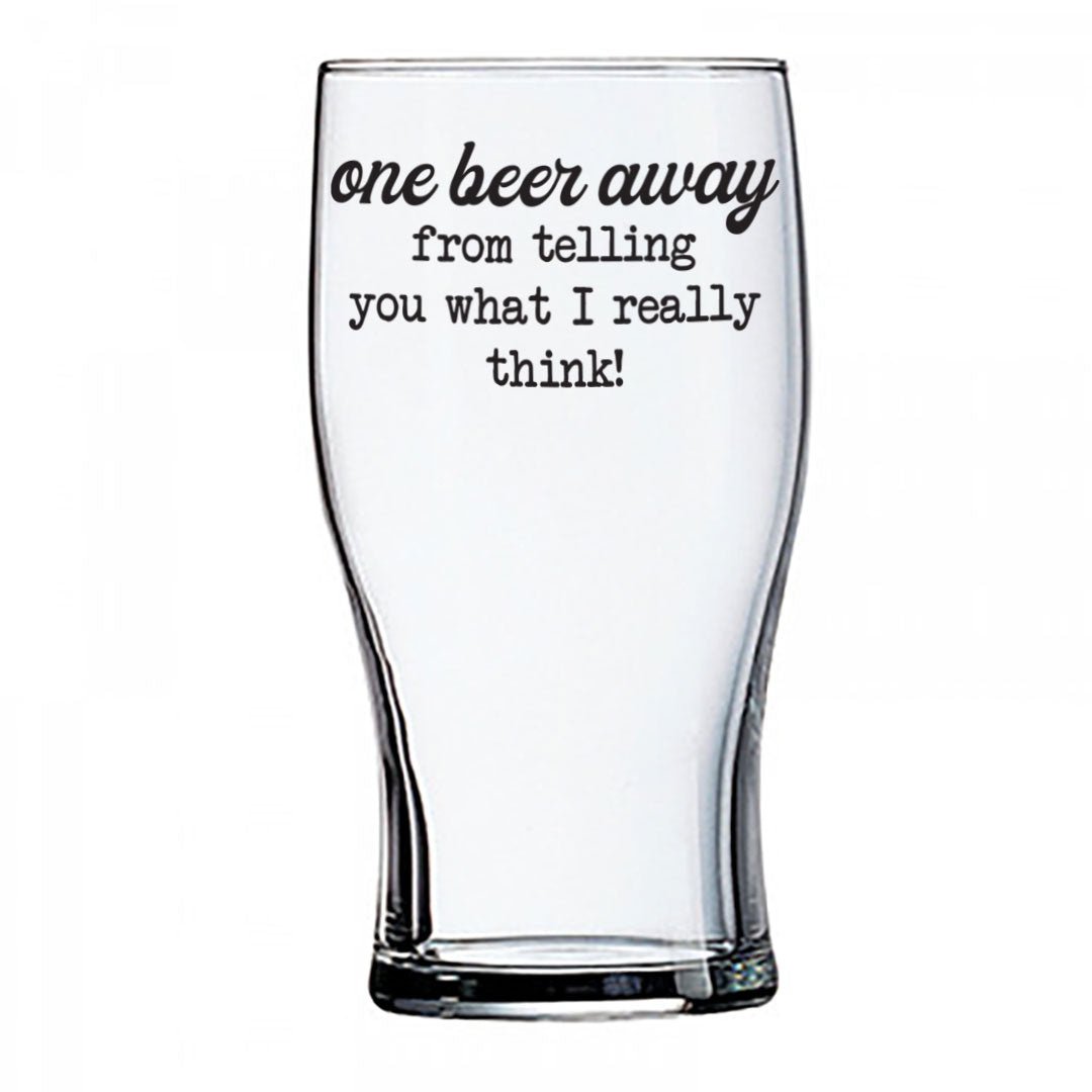 Pinetree Innovations One Beer Away Beer Glass