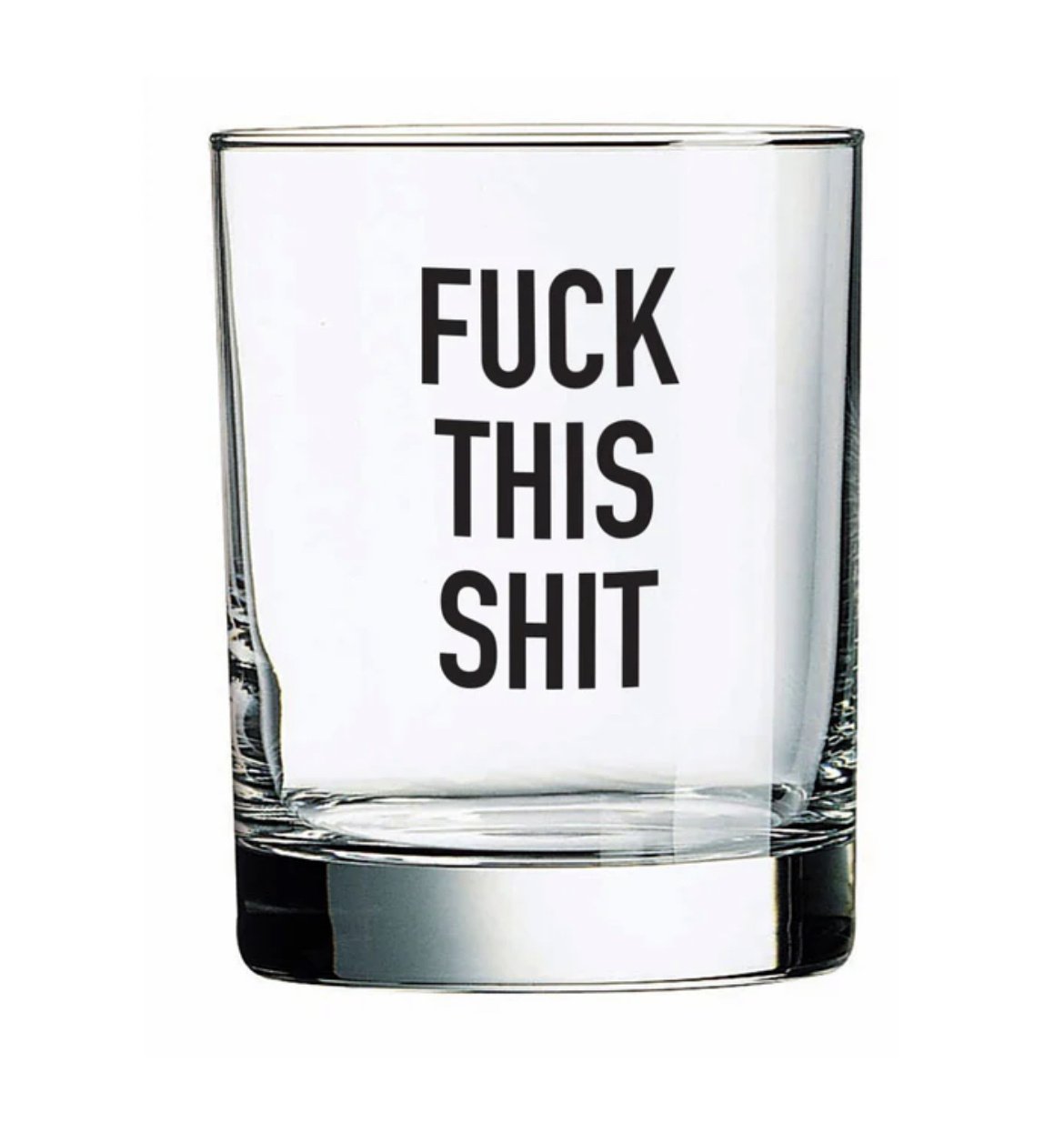 Pinetree Innovations F*** This S*** Whiskey Glass