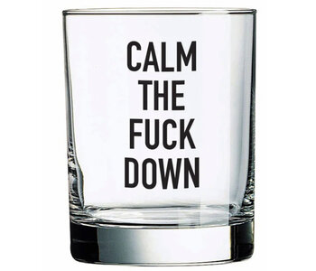 Calm the F*** Whiskey Glass