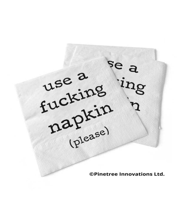 Pinetree Innovations Use a F****** Napkin
