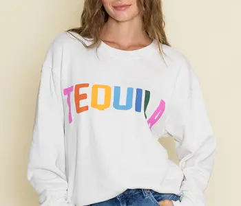 Tequila Sweatshirt
