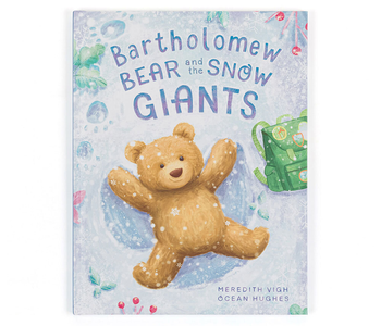 Bartholomew Bear and the Snow Giants Book