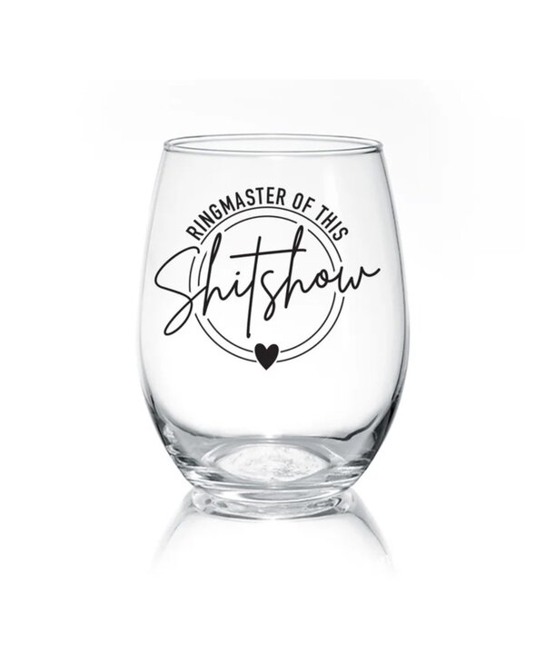 Pinetree Innovations Ringmaster of the Shitshow  Wine Glass