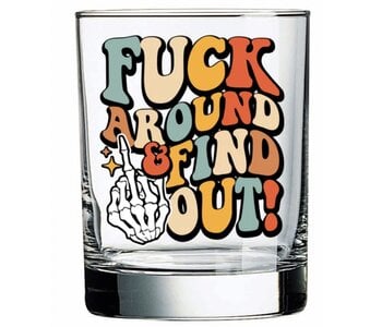 F*** Around and Find Out Whiskey Glass