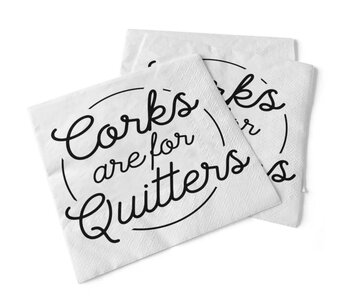 Corks are for Quitters