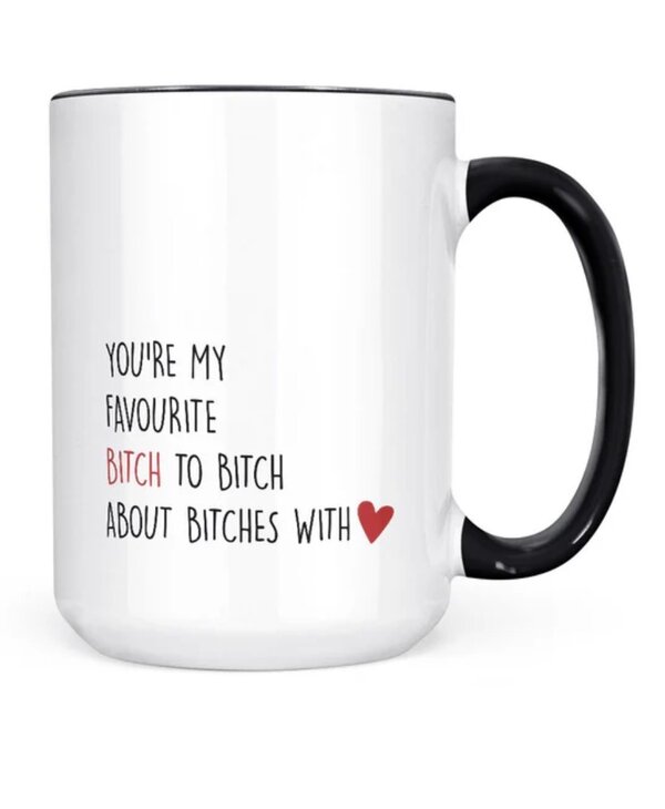 Pinetree Innovations You're My Favourite Bitch Mug