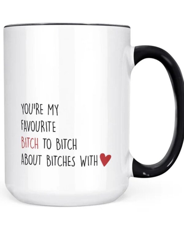 Pinetree Innovations You're My Favourite Bitch Mug