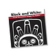 Board Book - Black & White: Visual Stimulation for Babies