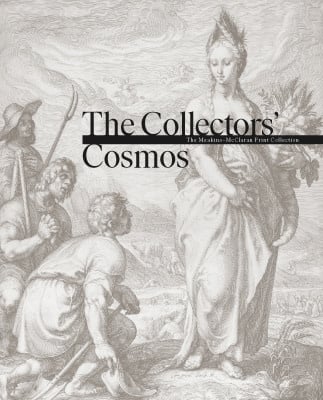 The Collectors’ Cosmos: The Meakins–McClaran Print Collection