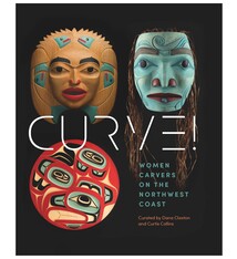 Curve! Women Carvers on the Northwest Coast