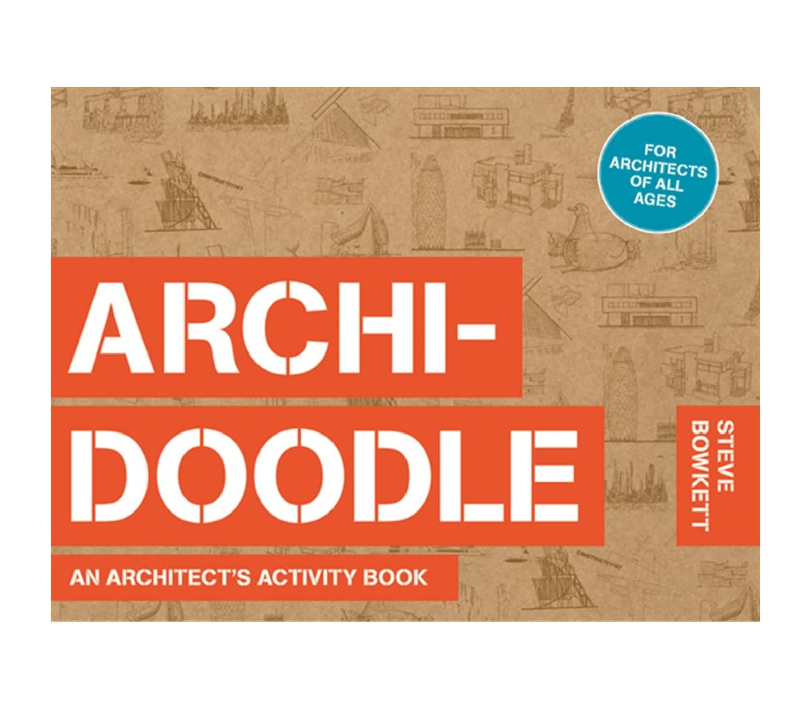 Archidoodle: The Architect's Activity Book