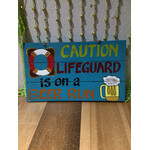 Caution Life Guard Is On A Beer Run 160