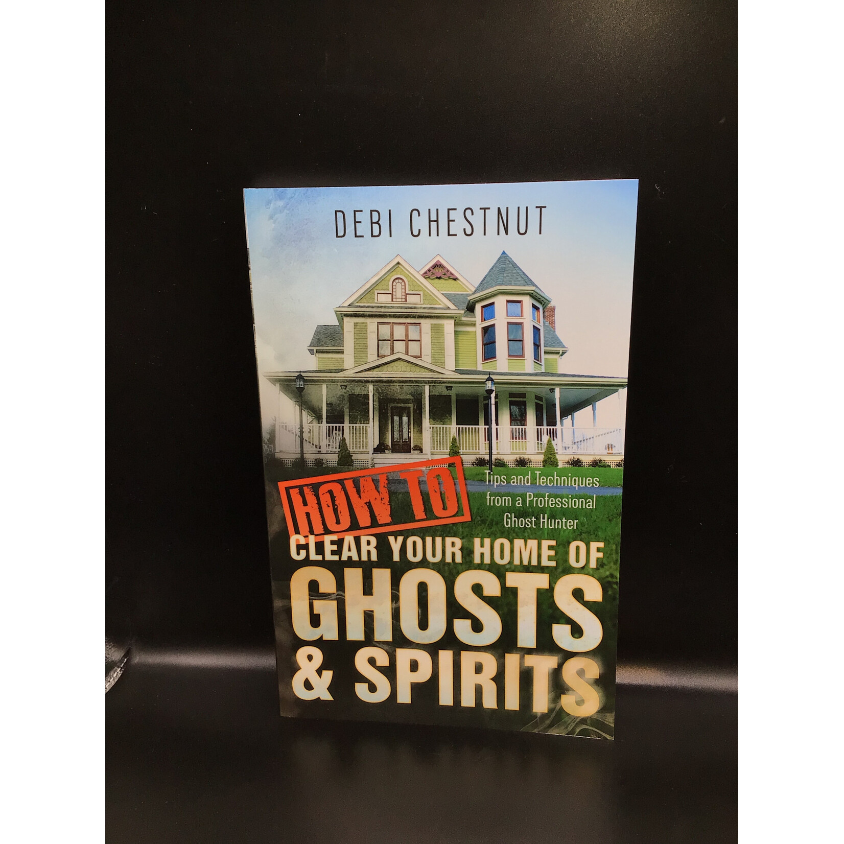 How to Clear Your Home of Ghosts/Spirits