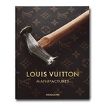 Assouline Louis Vuitton Manufactures