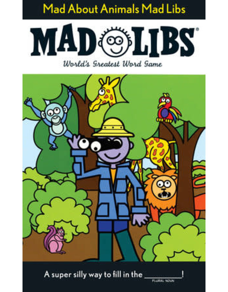 Mad Libs Mad Libs Mad About Animals