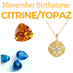 November Birthstone (Citrine & Topaz)
