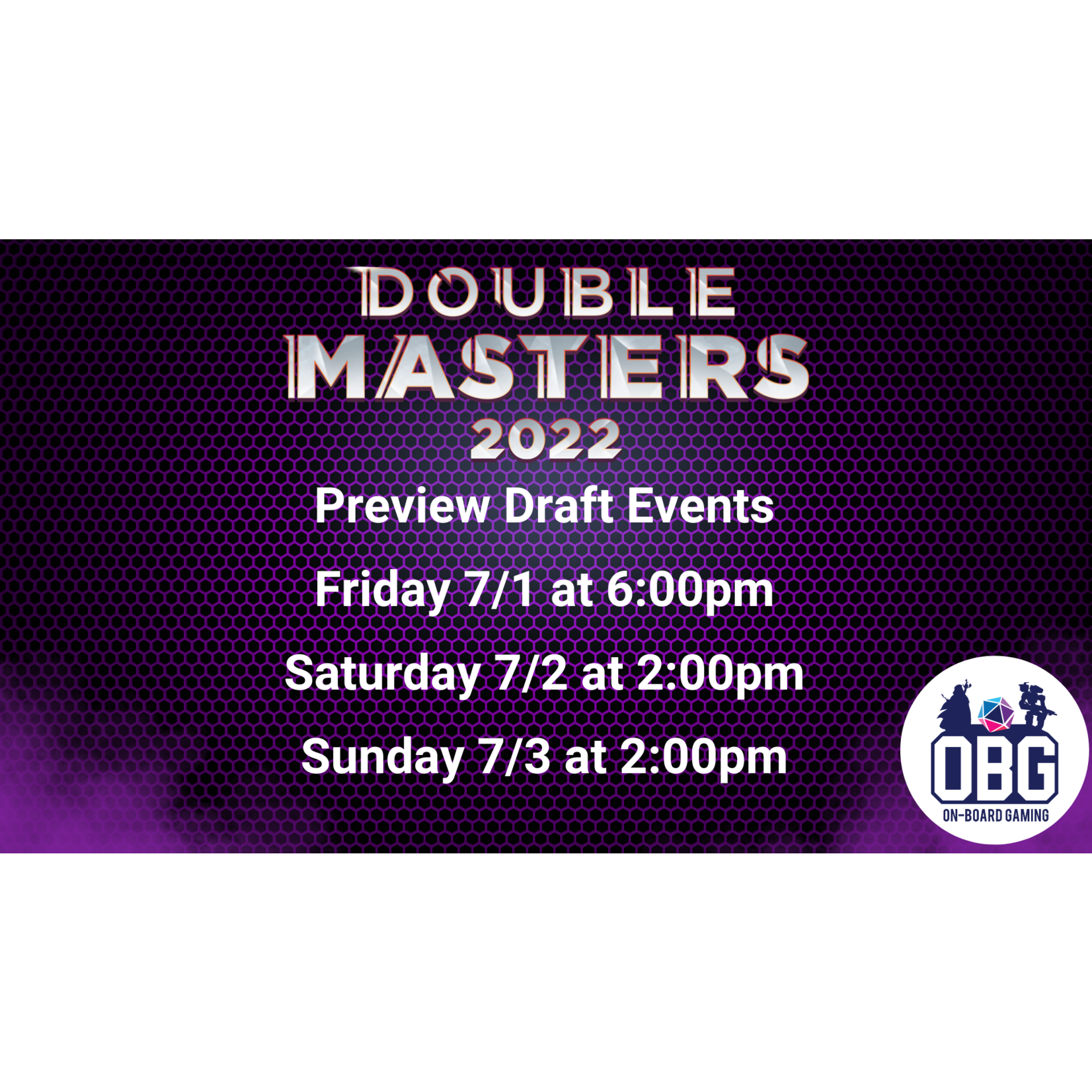 Double Masters Preview Weekend Draft Event Saturday 2:00pm