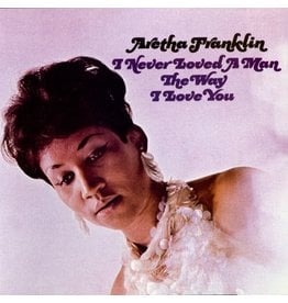 Aretha Franklin - I Never Loved a Man The Way I Love You (Mono)