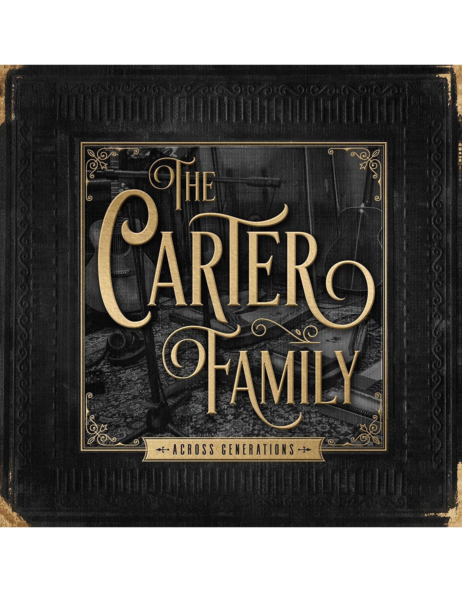 Carter Family - Across Generations (Greatest Hits)