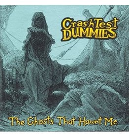 Crash Test Dummies - The Ghosts That Haunt Me