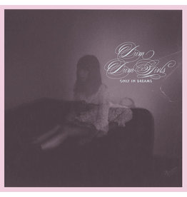 Dum Dum Girls - Only In Dreams