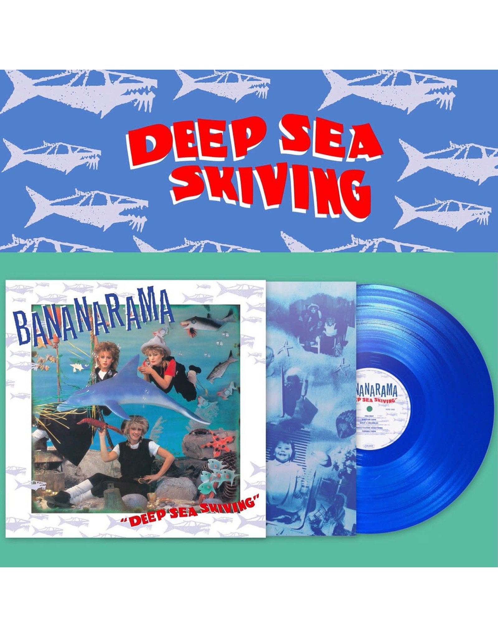 Bananarama - Deep Sea Skiving (Blue Vinyl)