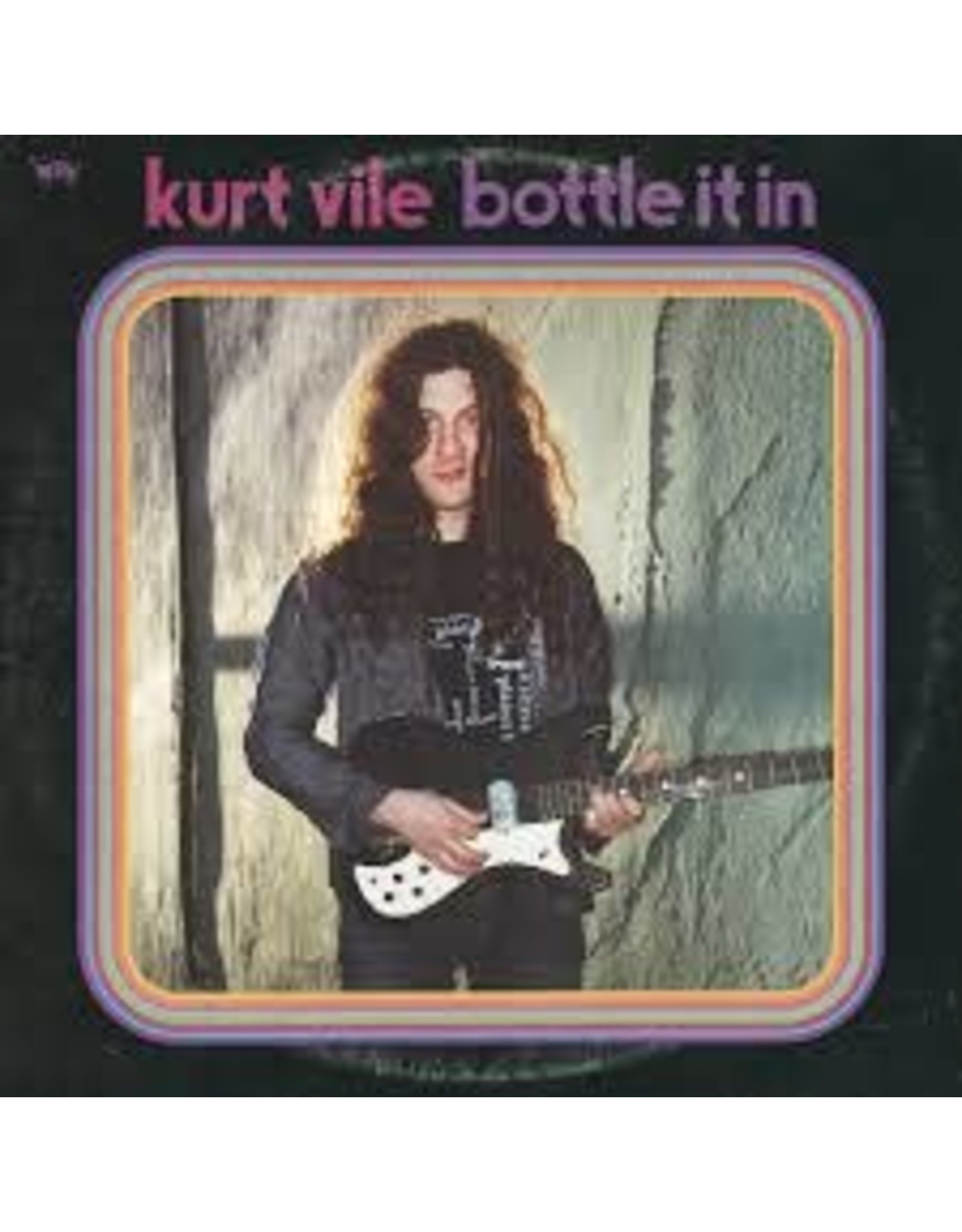 Kurt Vile - Bottle It In