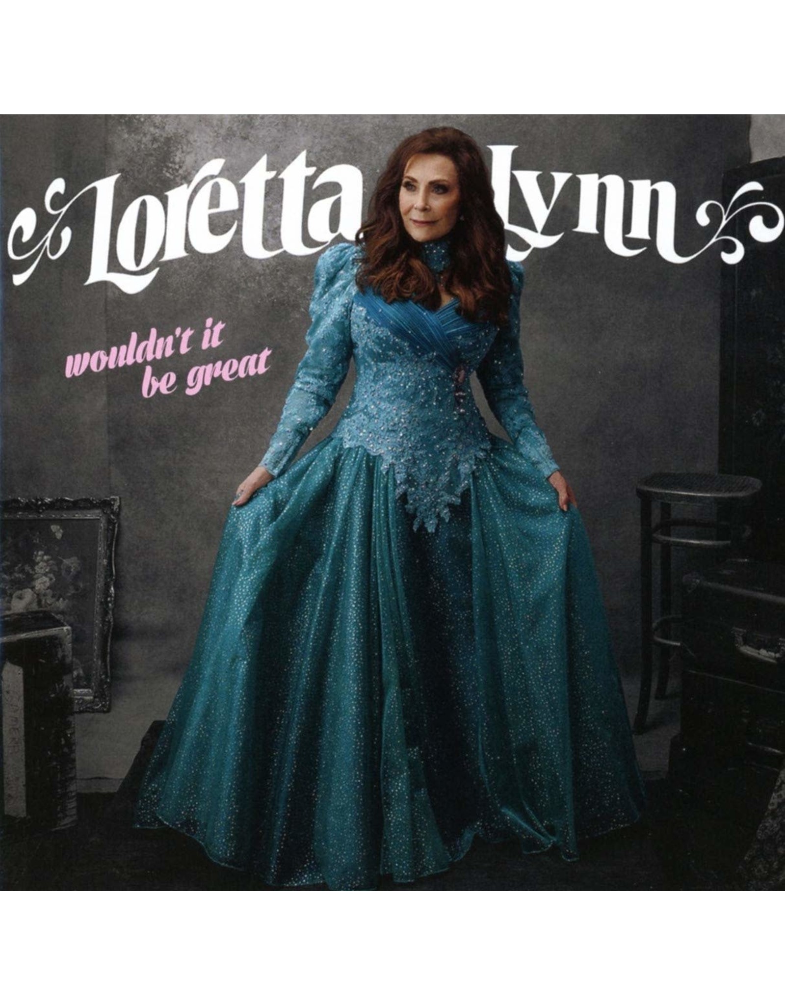 Loretta Lynn - Wouldn't It Be Great