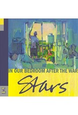 Stars - In Our Bedroom After The War