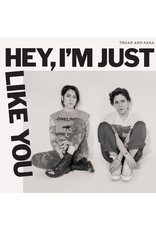 Tegan and Sara - Hey, I'm Just Like You