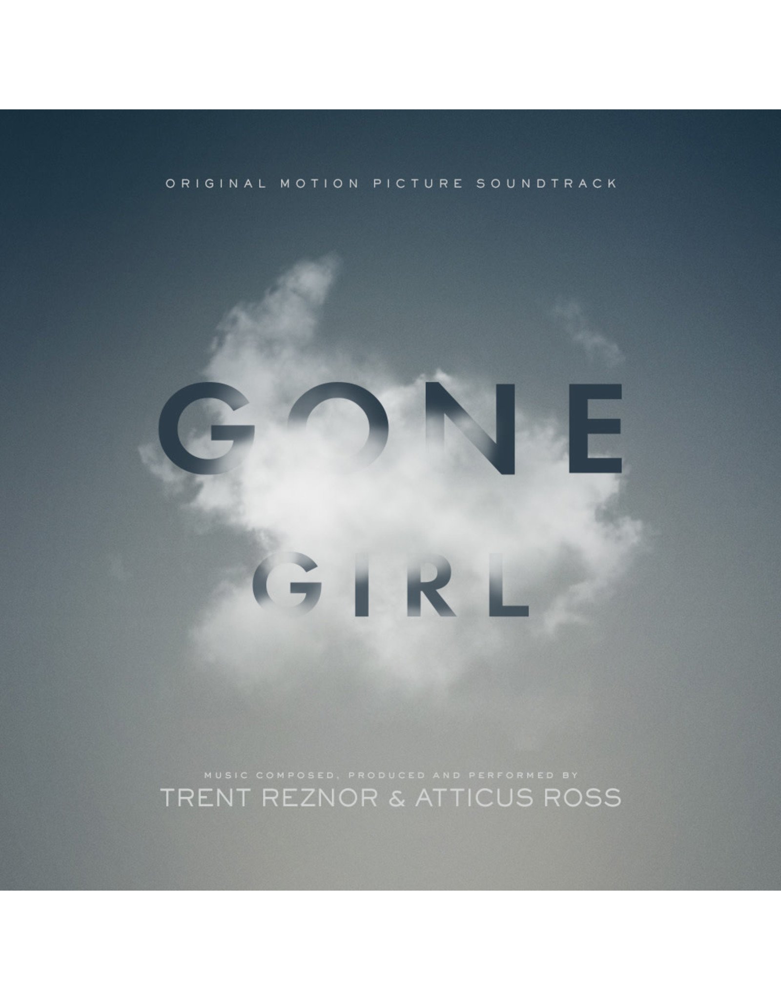 Trent Reznor / Atticus Ross - Gone Girl (Soundtrack From The Motion Picture)