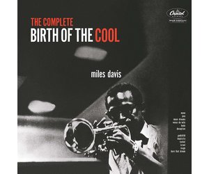 Miles Davis - The Complete Birth Of The Cool (Vinyl) - Pop Music