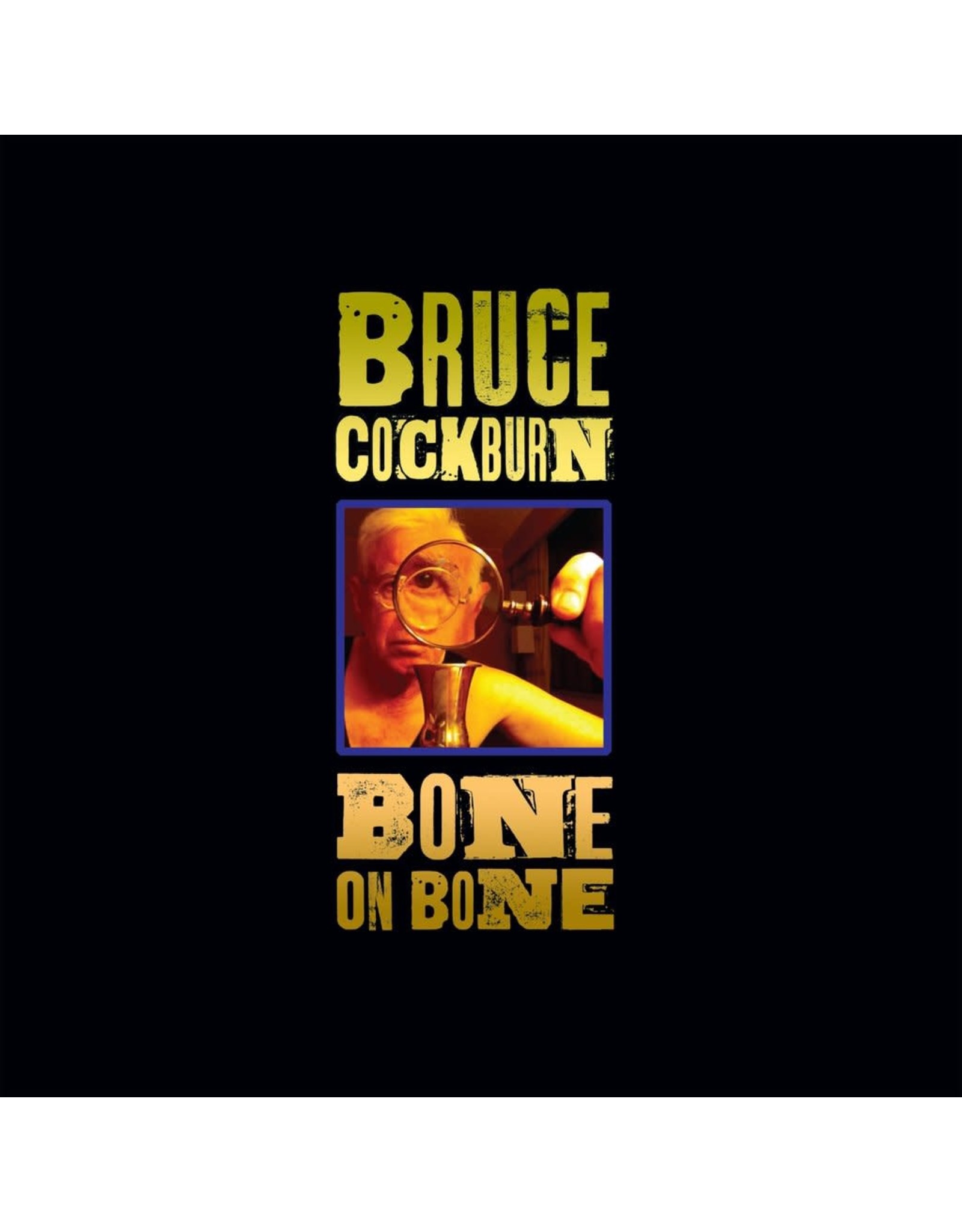 Bruce Cockburn - Bone on Bone