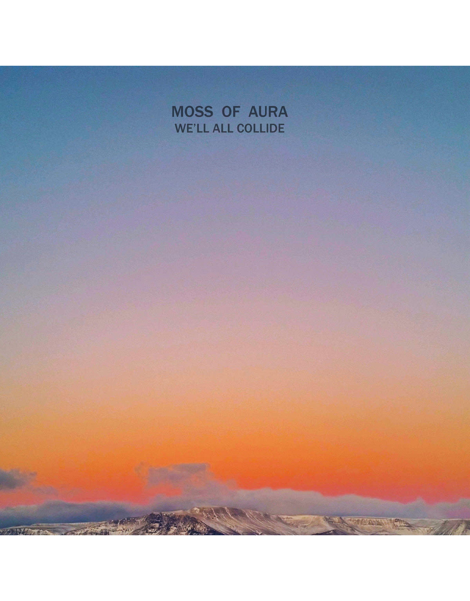 Moss of Aura - We'll All Collide