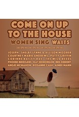Various - Come On Up To The House: Women Sing Waits