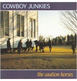 Cowboy Junkies - The Caution Horses